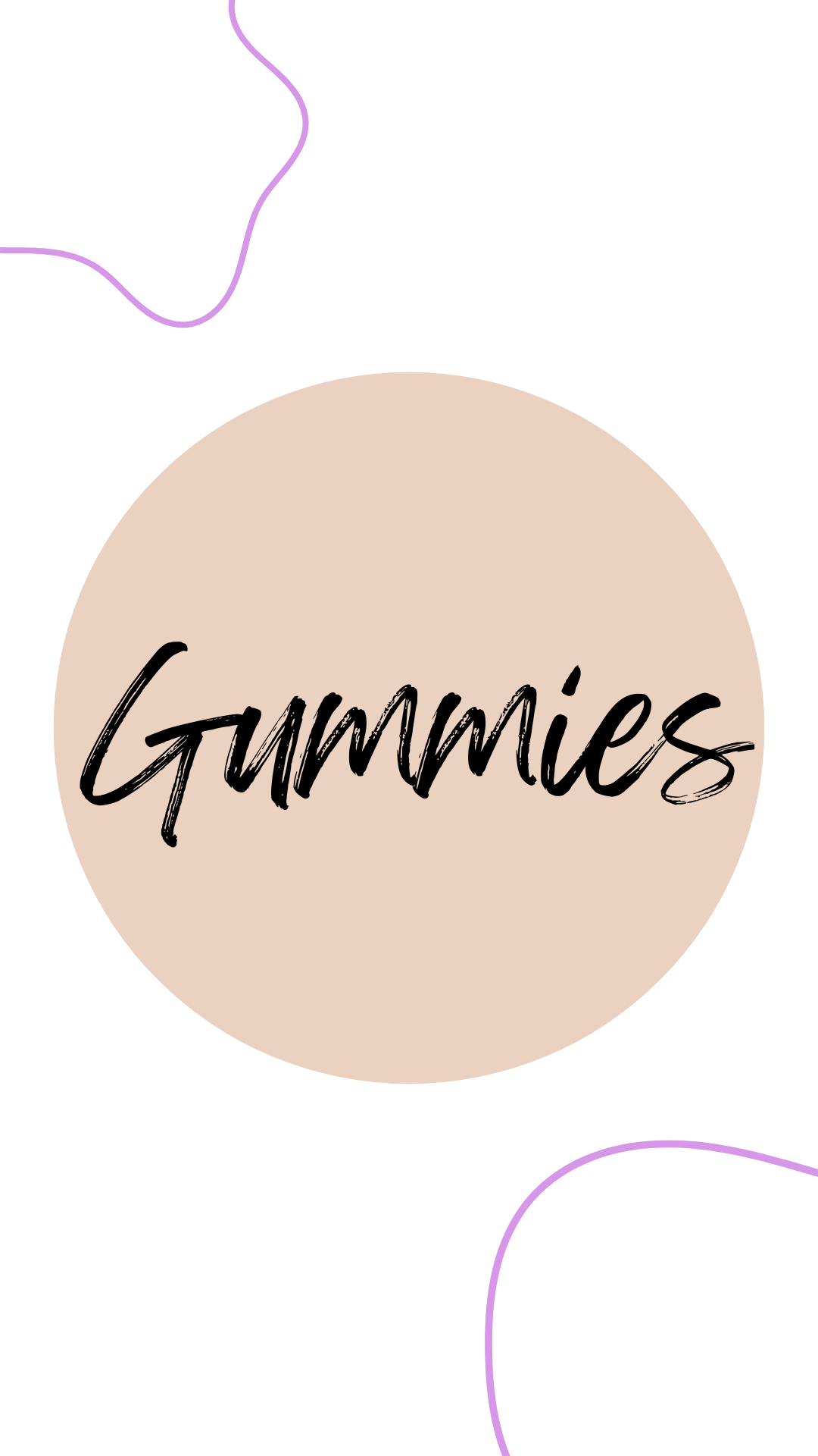 Gummies